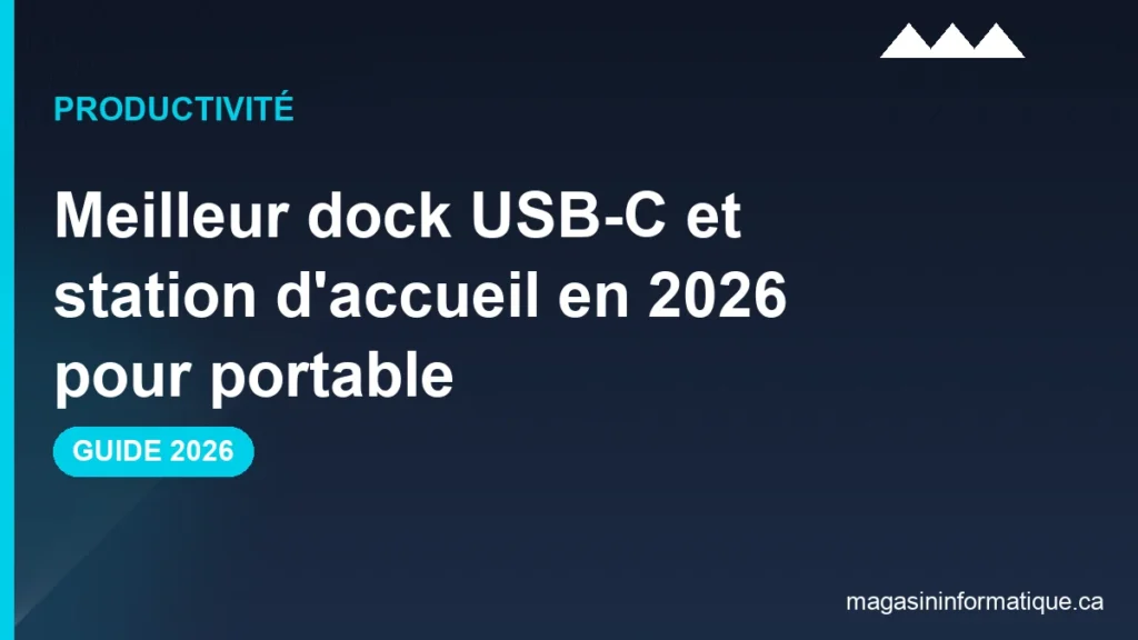 Meilleur dock usb-c 2026 Quebec : CalDigit TS4, Anker 575 et Kensington SD5700T compares